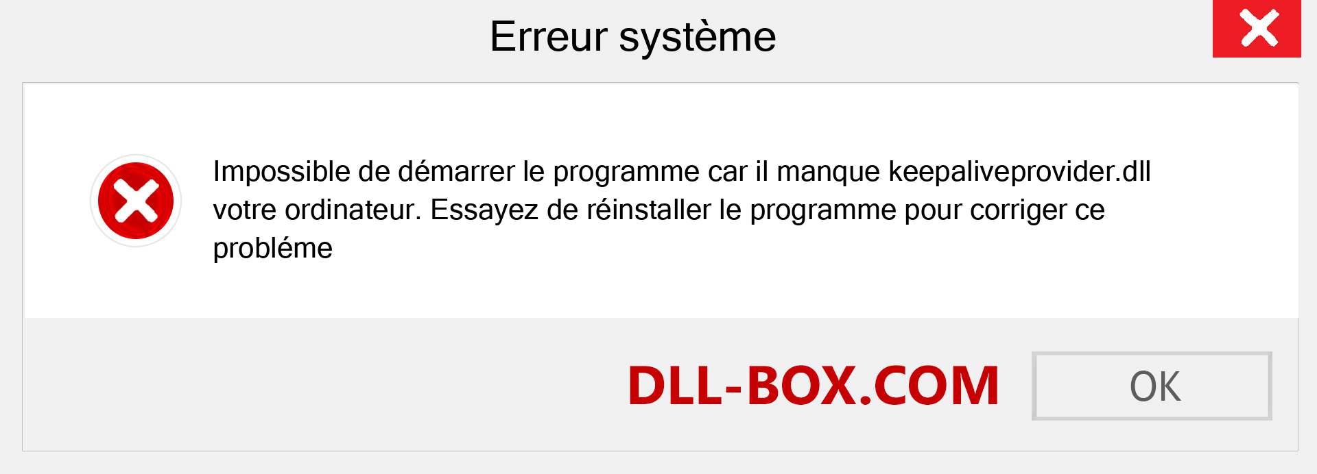 Le fichier keepaliveprovider.dll est manquant ?. Télécharger pour Windows 7, 8, 10 - Correction de l'erreur manquante keepaliveprovider dll sur Windows, photos, images